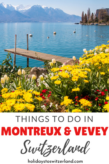 Things to do in Montreux and Vevey, Switzerland